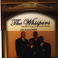 The Whispers - The Beat Goes On Live In Baltimore