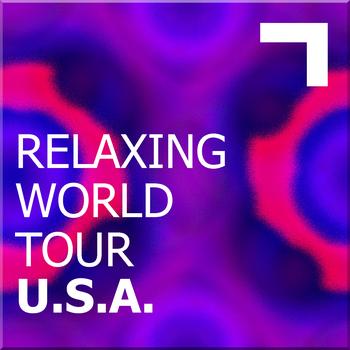 Various Artists - Relaxing World Tour: USA