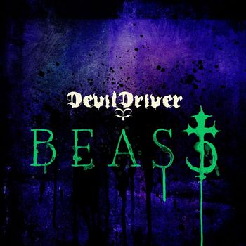 DevilDriver - Beast (Explicit)