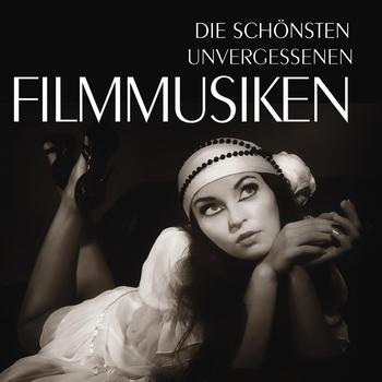 Various Artists - Die schönsten unvergessenen Filmmusiken, Vol.1