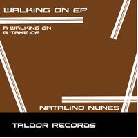 Natalino Nunes - Walking On EP
