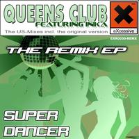 Queens Club - Super Dancer Remix EP