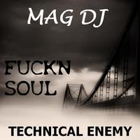 Mag Dj - Fuck'n Soul