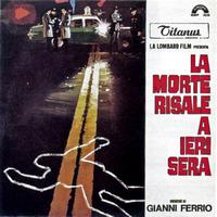 Gianni Ferrio - La morte risale a ieri sera (Original Motion Picture Soundtrack)