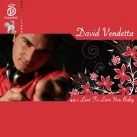 David Vendetta - Love to love you baby - remixes
