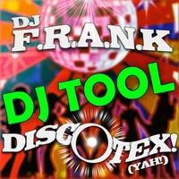 DJ Frank - Discotex! (Yah!)