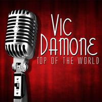 Vic Damone - Top Of The World