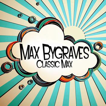 Max Bygraves - Classic Max