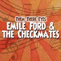 Emile Ford & The Checkmates - Them There Eyes