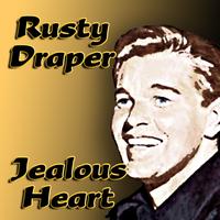 Rusty Draper - Jealous Heart