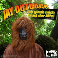 Jay Outback - Ich glaub mich laust der Affe