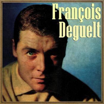 François Deguelt - Vintage French Song No. 126 - LP: Irresistiblement
