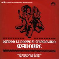 Giorgio Gaslini - Quando le donne si chiamavano Madonne (Original Motion Picture Soundtrack)