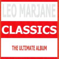 Léo Marjane - Classics : Leo Marjane