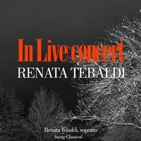 Renata Tebaldi - Renata Tebaldi In Live Concert 1950 (The Greatest Soprano)