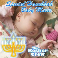 The Kosher Crew - Special Hanukkah Baby Music