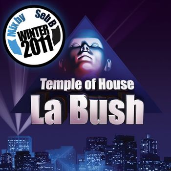 Various Artists - La Bush Winter 2011 (Mix by Dj SEB B)