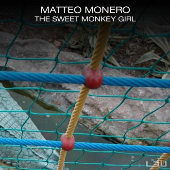 Matteo Monero - Sweet Monkey Girl
