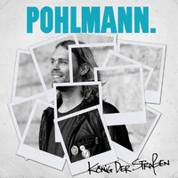 Pohlmann. - König Der Straßen