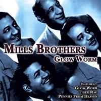 Mills Brothers - Glow Worm