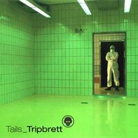 Tails - Tripbrett EP
