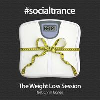 Chris Hughes - Socialtrance: The Weight Loss Session