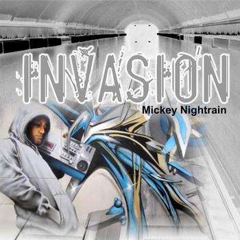 Mickey Nightrain - Invasion