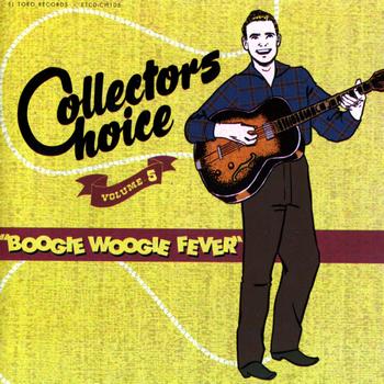 Various Artists - Collectors Choice Vol. 5 - Boogie Woogie Fever
