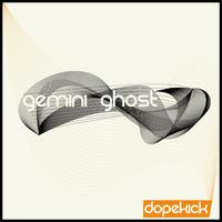 Dopekick - Gemini Ghost
