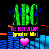 ABC - The Look Of Love - Greatest Hits