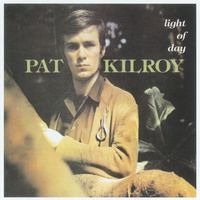 Pat Kilroy - Light of Day