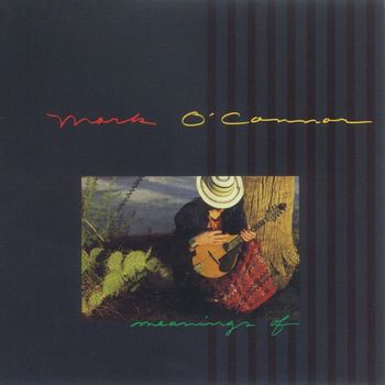 Mark O'Connor - Meanings Of