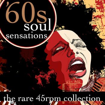 Various Artists - 60s Soul Sensations - The Rare 45 RPM Collection