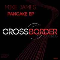 Mike James - Pancake EP