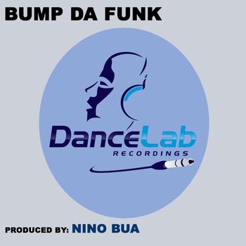 Nino Bua - Bump Da Funk