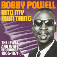 Bobby Powell - Into My Own Thing
