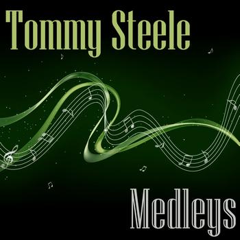 Tommy Steele - Medleys