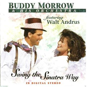 Buddy Morrow & Walt Andrus - Swing The Sinatra Way