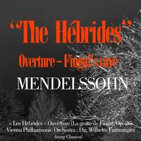 Vienna Philharmonic Orchestra, Wilhelm Furtwangler - Mendelssohn : Les Hébrides, Op. 26
