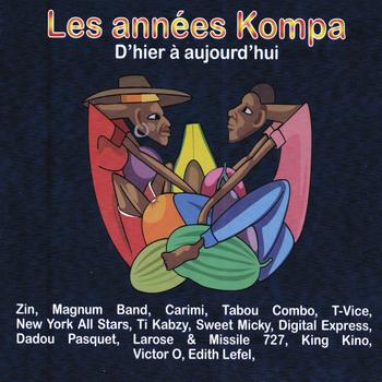 Various Artists - Les années Kompa d'hier à aujourd'hui