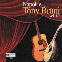 Tony Bruni - Napoli e...Tony Bruni, Vol. 19