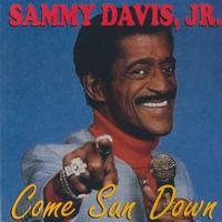 Sammy Davis, Jr. - Come Sun Down