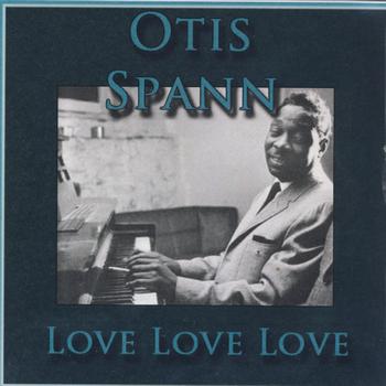 Otis Spann - Love Love Love