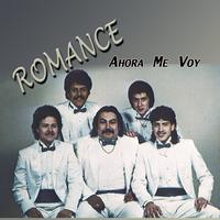 Romance - Ahora Me Voy