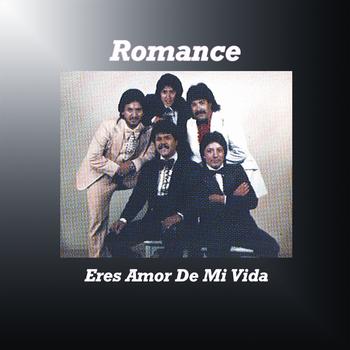 Romance - Eres Amor De Mi Vida