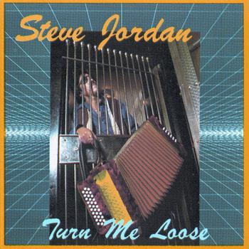 Steve Jordan - Turn Me Loose