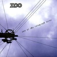 Zoo - End Of The Telegraph Wires