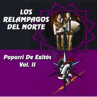 Los Relampagos Del Norte - Popurri De Exitos-vol. II