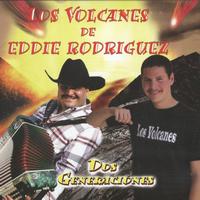 Los Volcanes De Eddie Rodriguez - Dos Generaciones