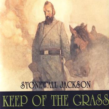 Stonewall Jackson - Keep Off The Grass